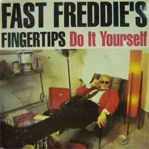 Fast Freddie's Fingertips - Do It Yourself flac download