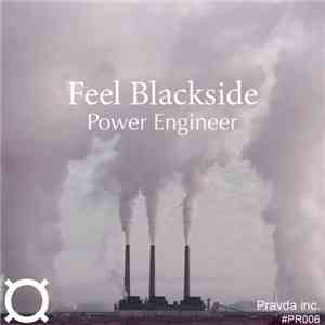 Feel Blackside - Power Engineer flac download