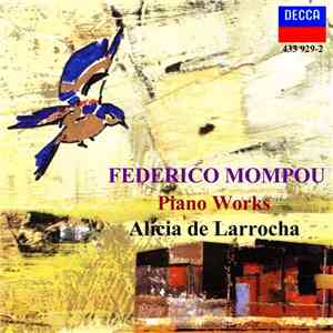 Frederic Mompou, Alicia De Larrocha - Mompou: Piano Works flac download