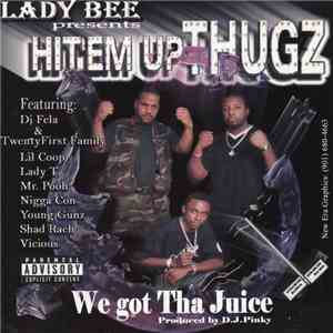 Hit'em Up Thugz - We Got Tha Juice flac download