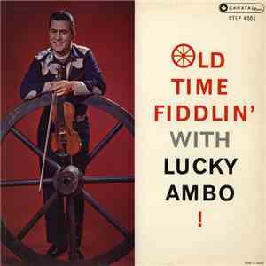 Lucky Ambo - Old Time Fiddlin' With Lucky Ambo! FLAC download