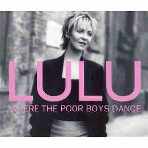 Lulu - Where The Poor Boys Dance flac download