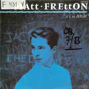 Matt Fretton - It's So High flac download