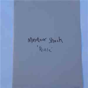 Minotaur Shock - Rinse flac download
