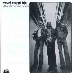 Mount Everest Trio - Waves From Albert Ayler flac download