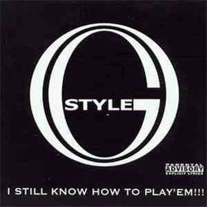 O.G. Style  - I Still Know How To Play Em flac download