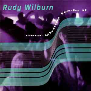 Rudy Wilburn - Everybody Feels It flac download