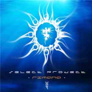 Select Project - Rimana flac download