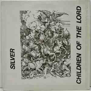 Silver  - Children Of The Lord flac download