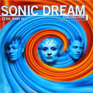 Sonic Dream Collective - Oh, Baby All flac download