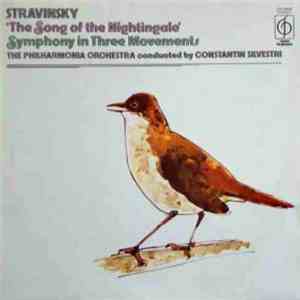 Stravinsky, The Philharmonia Orchestra Conducted By Constantin Silvestri - The Song Of The Nightingale - Symphony In Three Movements flac download