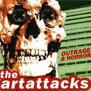 The Art Attacks - Outrage & Horror flac download