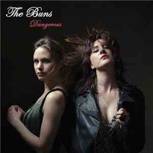 The Buns - Dangerous flac download