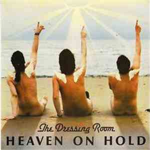The Dressing Room - Heaven On Hold flac download
