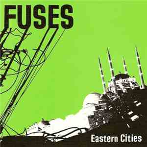 The Fuses - Eastern Cities flac download
