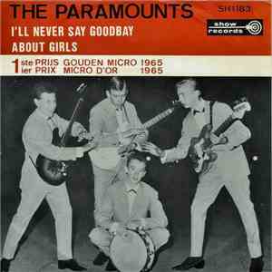 The Paramounts  - I'll Never Say Goodbay / About Girls flac download