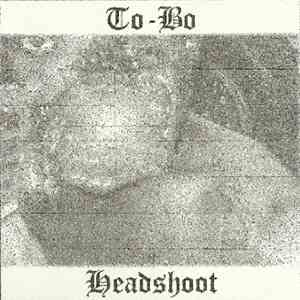 To-Bo - Headshoot flac download