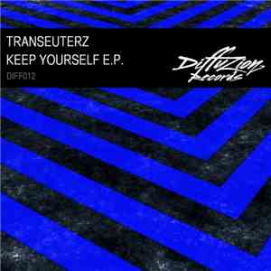 Transeuterz - Keep Yourself E.P. flac download