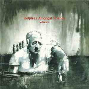 Various - Helpless Amongst Friends Volume 2 flac download
