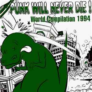 Various - Punk Will Never Die! - World Compilation 1994 flac download