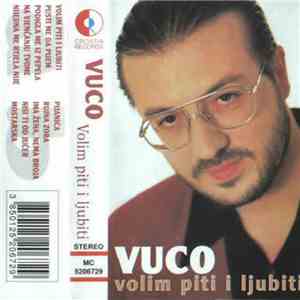 Vuco - Volim Piti I Ljubiti flac download
