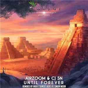 Airzoom & CJ SN - Until Forever flac download