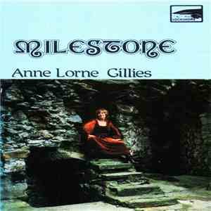 Anne Lorne Gillies - Milestone flac download