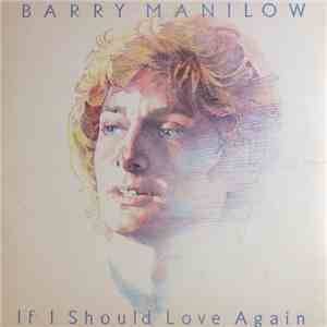 Barry Manilow - If I Should Love Again flac download