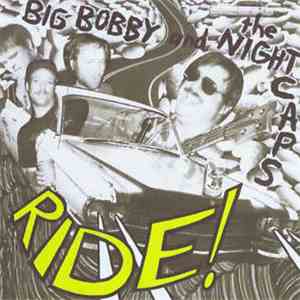 Big Bobby And The Nightcaps - Ride! flac download