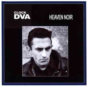 Clock DVA - Heaven Noir flac download
