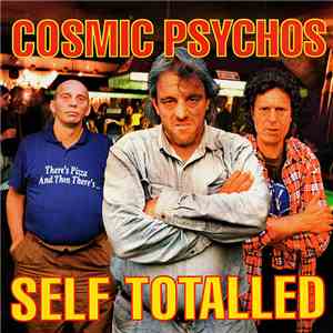 Cosmic Psychos - Self Totalled flac download
