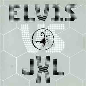 Elvis vs. JXL - A Little Less Conversation flac download