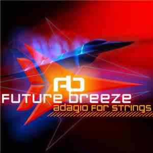 Future Breeze - Adagio For Strings flac download