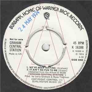 Graham Central Station - We've Been Waiting - It Ain't No Fun To Me flac download