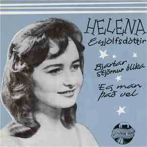 Helena Eyjólfsdóttir - Bjartar Stjörnur Blika / Ég Man Það Vel flac download