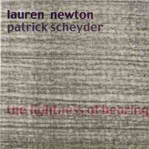 Lauren Newton / Patrick Scheyder - The Lightness Of Hearing flac download