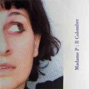 Madame P - Il Colombre flac download