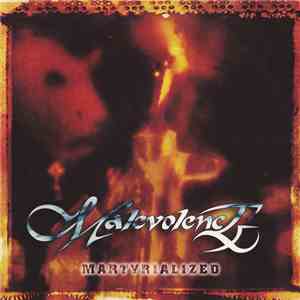 Malevolence  - Martyrialized flac download
