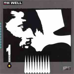 Oh Well - First Album flac download