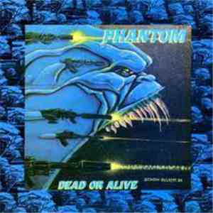 Phantom  - Dead Or Alive flac download