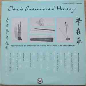 Professor Liang Tsai-Ping and His Group - China's Instrumental Heritage FLAC download