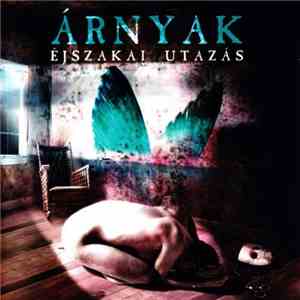 Árnyak - Éjszakai Utazás flac download