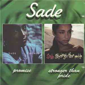 Sade - Promise / Stronger Than Pride flac download