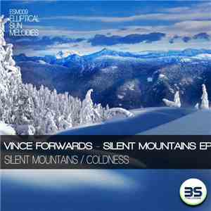 Vince Forwards - Silent Mountains EP flac download