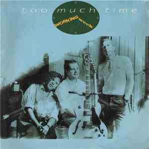 Working Week - Too Much Time flac download