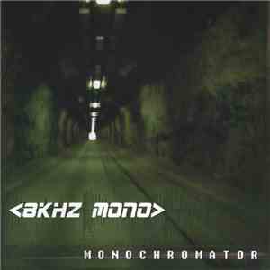 8kHz Mono - Monochromator flac download