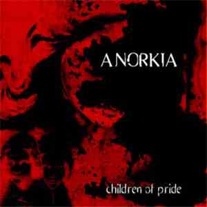 Anorkia - Children Of Pride flac download