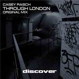 Casey Rasch - Through London flac download
