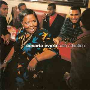 Cesaria Evora - Café Atlantico flac download