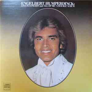 Engelbert Humperdinck - Live In Concert And All Of Me / A Double Album flac download
